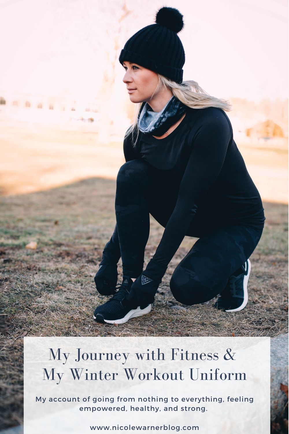 My Journey with Fitness & My Winter Workout Uniform