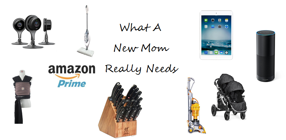 What A New Mom Really Needs